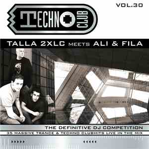 Talla 2XLC Invites Aly & Fila - Techno Club Vol. 30