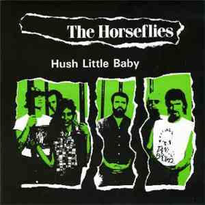 The Horseflies - Hush Little Baby