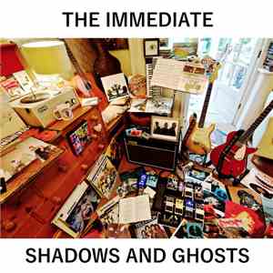 The Immediate  - Shadows And Ghosts