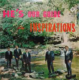 The Inspirations  - He's Our Guide