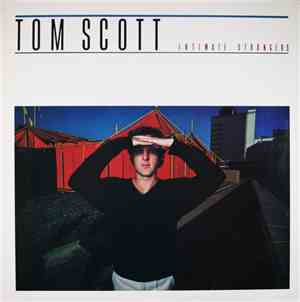 Tom Scott - Intimate Strangers