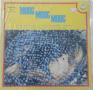 Unknown Artist - Moog Moog Moog
