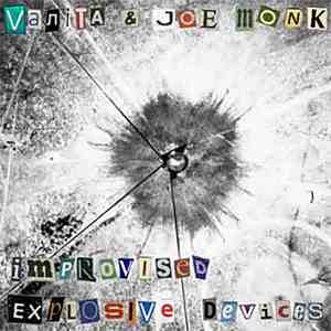 Vanita & Joe Monk - Improvised Explosive Devices