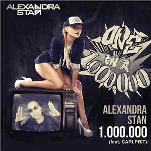 Alexandra Stan Feat. Carlprit - 1.000.000