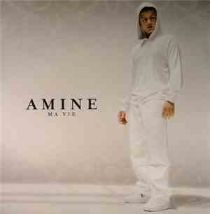 Amine - Ma Vie