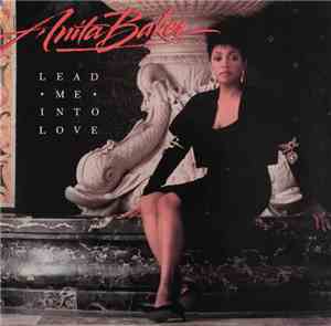 Anita Baker - Lead Me Into Love