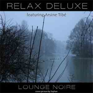 Arsine Tibé - Relax Deluxe - Lounge Noire