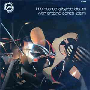 Astrud Gilberto - The Astrud Gilberto Album With Antonio Carlos Jobim