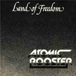 Atomic Rooster - Land Of Freedom