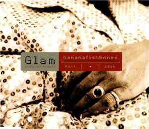Bananafishbones - Glam (Going Out Tonight)