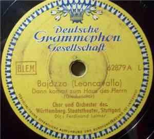Chor Und Orchester Der Württemberg. Staatstheater, Stuttgart - Bajazzo / Troubadour