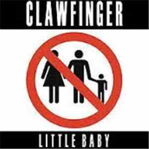 Clawfinger - Little Baby [Download Charity Single]