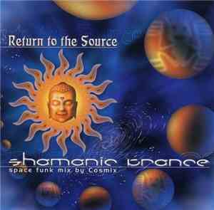 Cosmix - Shamanic Trance (Space Funk Mix By Cosmix)