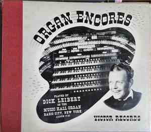 Dick Leibert - Organ Encores