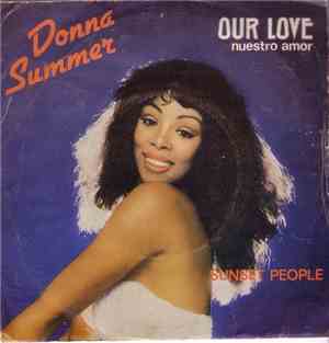 Donna Summer - Our Love = Nuestro Amor / Sunset People