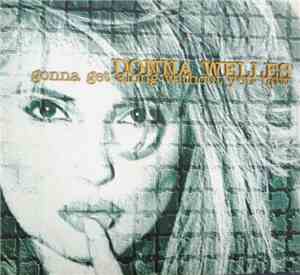 Donna Welles - Gonna Get Along Without You Now