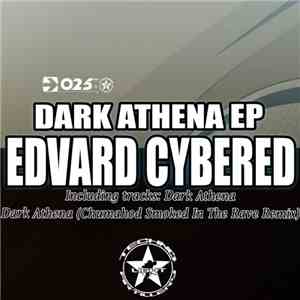Edvard Cybered - Dark Athena EP