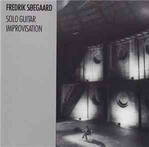 Fredrik Søegaard - Solo Guitar Improvisation