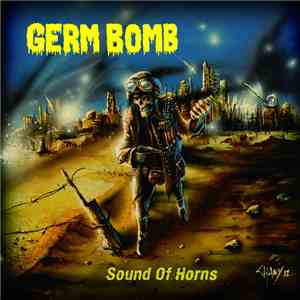 Germ Bomb - Sound Of Horns