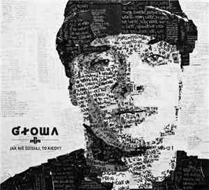 Głowa - Jak Nie Dzisiaj, To Kiedy?