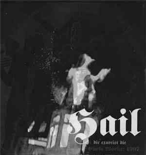 Hail  - Die Exorcist Die (Early Works:1997)