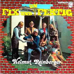Helmut Reinberger - Fix Und (Un) Fertig