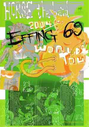 HORSE the band - HORSE the band’s Effing 69 Tour DVD