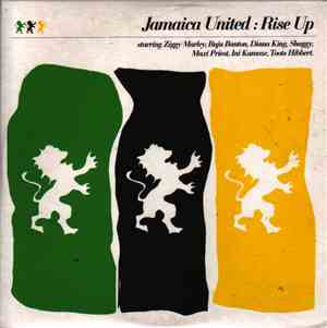 Jamaica United Starring Ziggy Marley, Buju Banton, Diana King, Shaggy, Maxi Priest, Ini Kamoze, Toots Hibbert - Rise Up