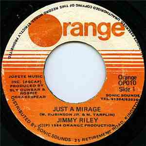Jimmy Riley - Just A Mirage/ The Love I Saw In You Was Just A Mirage (Instrumental)