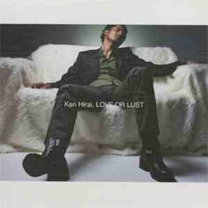 Ken Hirai - Love Or Lust