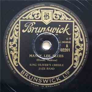 King Oliver's Creole Jazz Band - Mandy Lee Blues / I'm Going Away To Wear You Off My Mind