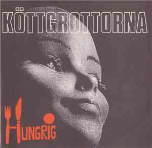 Köttgrottorna - Hungrig