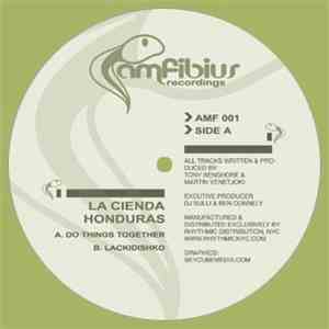 La Cienda Honduras - Do Things Together / Lackidishko