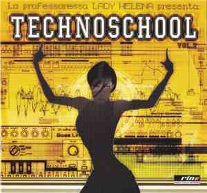 Lady Helena - Technoschool Vol. 2 (2° Corso Di Techno Cultura)