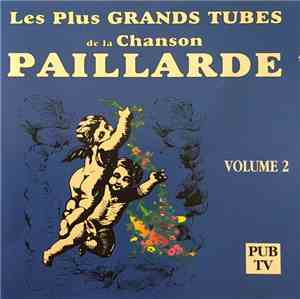 L'Ensemble Des Vigoureux Bandeurs - Les Plus Grands Tubes De La Chanson Paillarde - Volume 2
