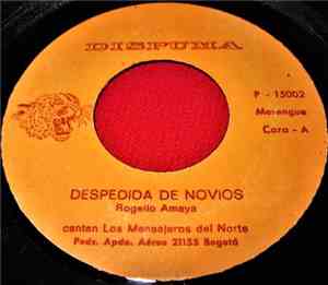 Los Mensajeros Del Norte - Despedida De Novios / Los Solterones