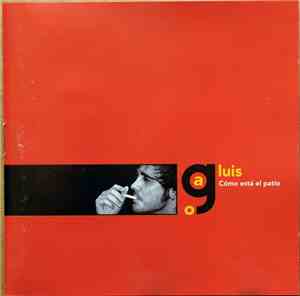 Luis Gago  - Cómo Está El Patio