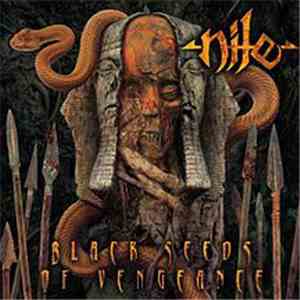 Nile  - Black Seeds Of Vengeance