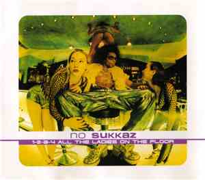 No Sukkaz - 1-2-3-4 All The Ladies On The Floor