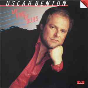 Oscar Benton - My Kind Of Blues