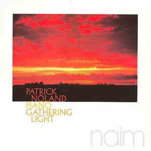 Patrick Noland - Piano Gathering Light