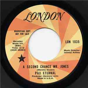 Pax Eternal - A Second Chance Mr. Jones / See Him As Your Brothers