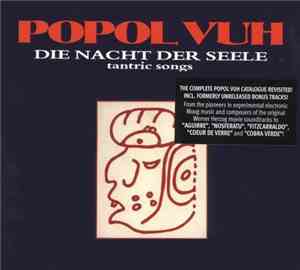 Popol Vuh - Die Nacht Der Seele - Tantric Songs