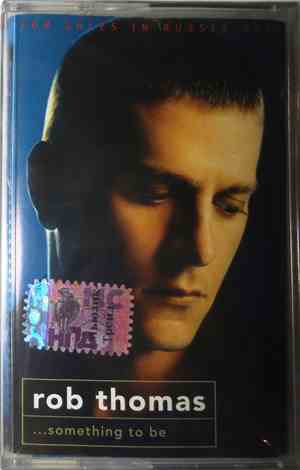 Rob Thomas - ...Something To Be