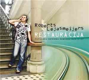 Roberts Lejasmeijers - Restaurācija