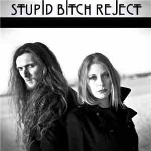Saigon Blue Rain - Stupid Bitch Reject