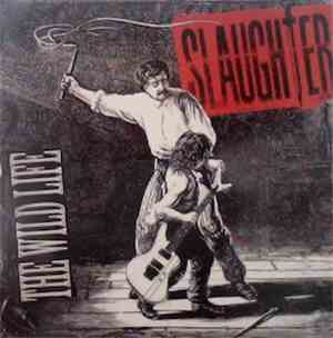Slaughter - The Wild Life