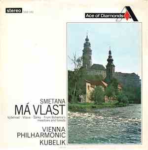 Smetana - Vienna Philharmonic, Kubelik - Má Vlast