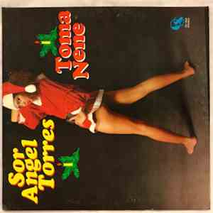 Sor Angel Torres - Toma Nene