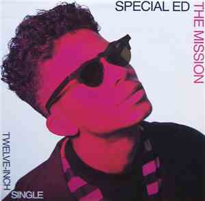 Special Ed - The Mission / See It Ya